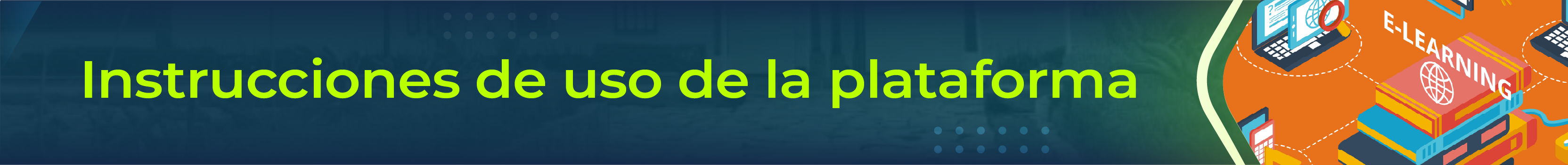 Instrucciones para el uso de la plataforma